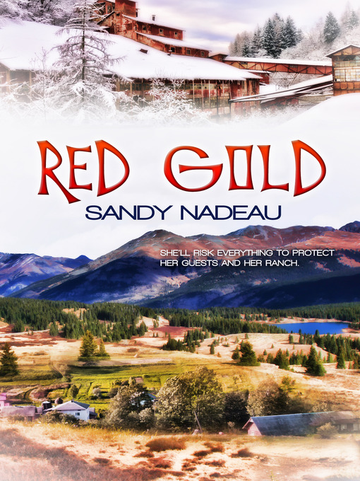 Title details for Red Gold by Sandy Nadeau - Available